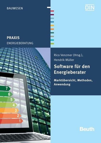Energieberatung Software für den Energieberater Marktübersicht, Methoden, Anwendung