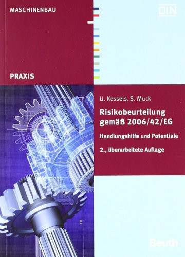 Risikobeurteilung gemäß 2006/42/EG Handlungshilfe und Potentiale