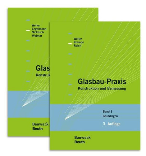 Glasbau-Praxis Paket: Band 1 Grundlagen + Band 2 Konstruktion und Bemessung