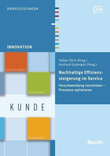 Nachhaltige Effizienzsteigerung im Service Verschwendungen vermeiden - Prozesse optimieren