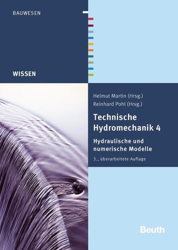 Technische Hydromechanik 4 Hydraulische und numerische Modelle