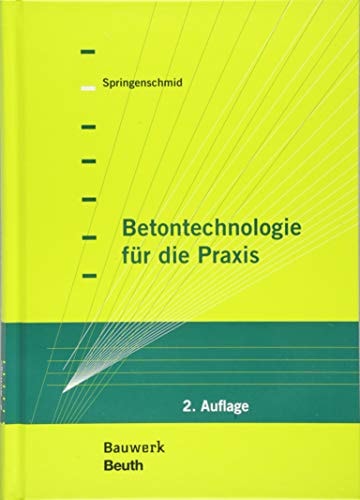 Betontechnologie für die Praxis