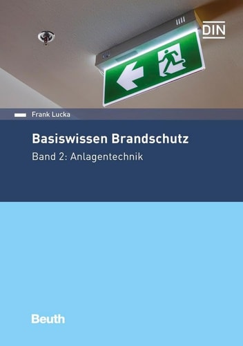 Basiswissen Brandschutz Band 2: Anlagentechnik
