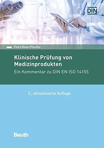 Klinische Prüfung von Medizinprodukten Ein Kommentar zu DIN EN ISO 14155