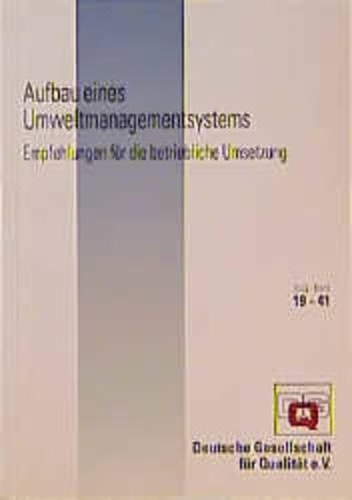 Aufbau eines Umweltmanagementsystems Empfehlungen für die betriebliche Umsetzung