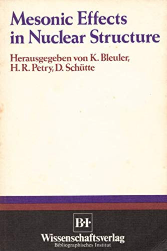 Mesonic effects in nuclear structure: Proceedings of the conference in memoriam, Klaus Erkelenz, Bonn, 29.-30. Jan. 1974