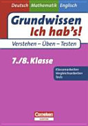 Grundwissen - Ich hab's! Deutsch - Mathematik - Englisch 7./8. Schuljahr