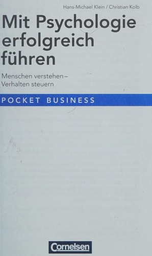 Mit Psychologie erfolgreich führen Menschen verstehen - Verhalten steuern