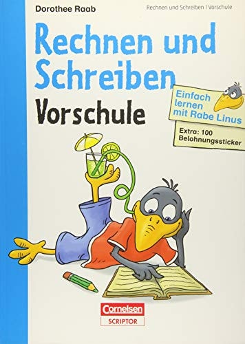 Einfach lernen mit Rabe Linus Rechnen und Schreiben. Vorschule : Extra: 100 Belohnungssticker. .... ...