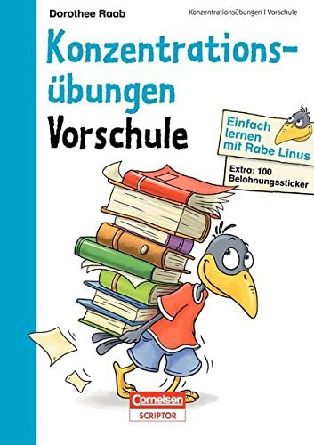 Einfach lernen mit Rabe Linus Konzentrationsübungen. Vorschule : Extra: 100 Belohnungssticker. .... ...