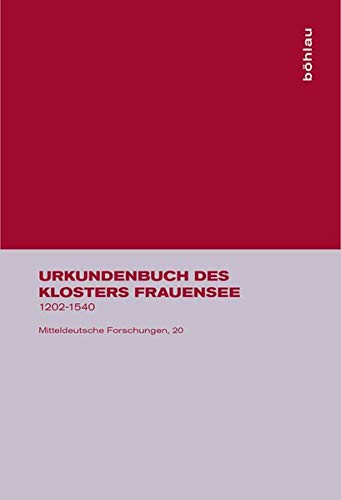 Urkundenbuch des Klosters Frauensee 1202-1540