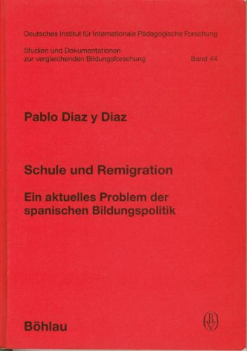 Schule und Remigration ein aktuelles Problem der spanischen Bildungspolitik