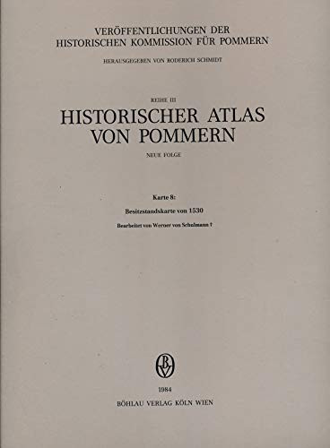 Historischer Atlas von Pommern, Kte.8, Besitzstandskarte von 1530