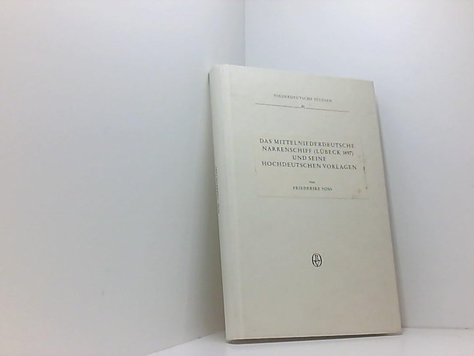 Das mittelniederdeutsche Narrenschiff (Lübeck 1497) und seine hochdeutschen Vorlagen (Niederdeutsche Studien) (German Edition)