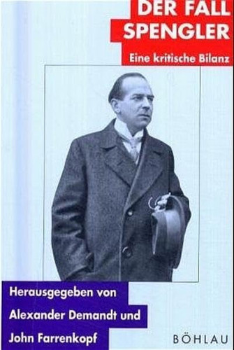 Der Fall Spengler: Eine kritische Bilanz (German Edition)