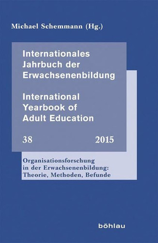 Organisationsforschung in der Erwachsenenbildung Theorie, Methoden, Befunde