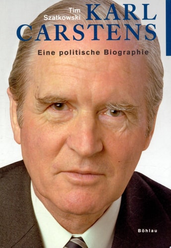 Karl Carstens eine politische Biographie