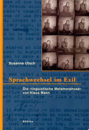 Sprachwechsel im Exil die "linguistische Metamorphose" von Klaus Mann