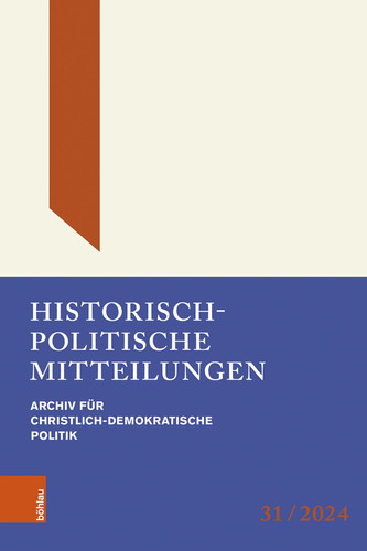 Historisch-Politische Mitteilungen Archiv Fur Christlich-Demokratische Politik. Band 31