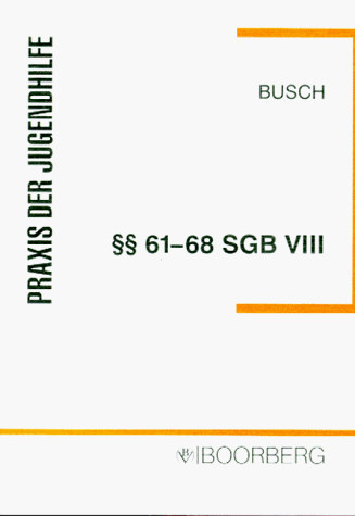 Der Schutz von Sozialdaten in der Jugendhilfe §§ 61-68 SGB VIII