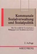 Kommunale Sozialverwaltung und Sozialpolitik.