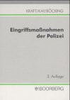 Eingriffsmaßnahmen der Polizei.