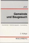Gemeinde und Baugesuch. Einvernehmen - Veränderungssperre - Zurückstellung.