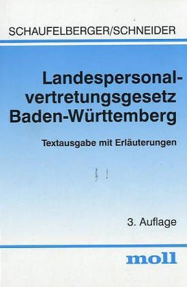 Landespersonalvertretungsgesetz Baden-Württemberg Textausgabe mit Erläuterungen