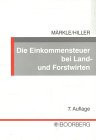 Die Einkommensteuer bei Land- und Forstwirten.