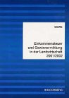 Einkommensteuer und Gewinnermittlung in der Landwirtschaft 2001/2002.