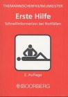 Erste Hilfe. Schnellinformation bei Notfällen.