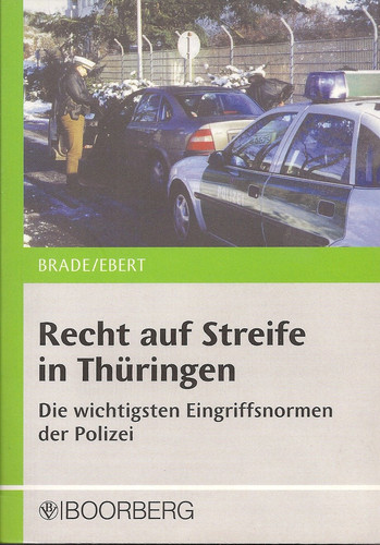 Recht auf Streife in Thüringen die wichtigsten Eingriffsnormen der Polizei