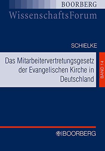 Das Mitarbeitervertretungsgesetz der Evangelischen Kirche in Deutschland in rechtsvergleichender Darstellung mit dem Betriebsverfassungs- und dem Bundespersonalvertretungsgesetz