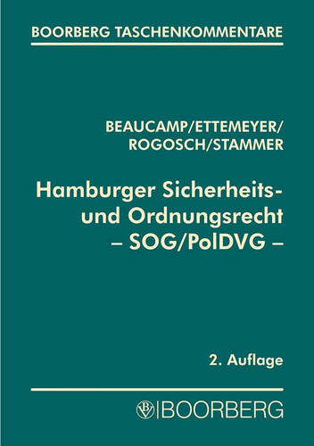 Hamburger Sicherheits- und Ordnungsrecht, SOG/PolDVG mit Erläuterungen