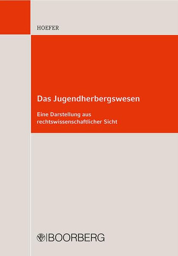 Das Jugendherbergswesen eine Darstellung aus rechtswissenschaftlicher Sicht