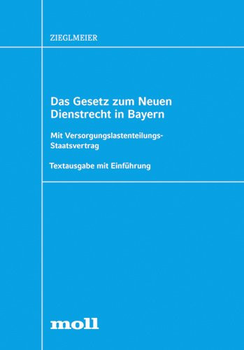 Das Gesetz zum neuen Dienstrecht in Bayern