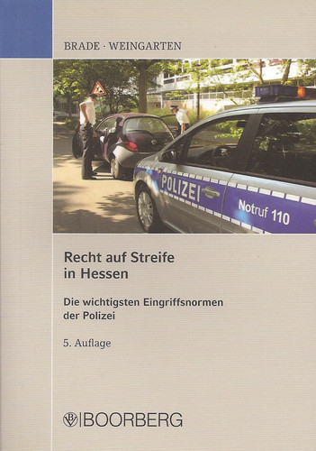 Recht auf Streife in Hessen die wichtigsten Eingriffsnormen der Polizei