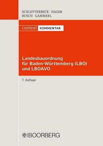 Landesbauordnung für Baden-Württemberg (LBO) und LBOAVO Kommentar