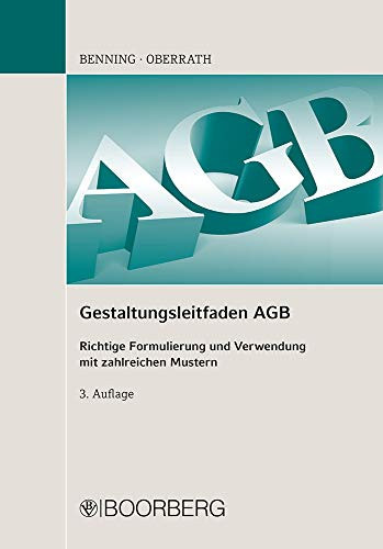 Gestaltungsleitfaden AGB richtige Formulierung und Verwendung mit zahlreichen Mustern