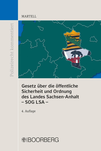 Gesetz über die öffentliche Sicherheit und Ordnung des Landes Sachsen-Anhalt – SOG LSA – mit Erläuterungen