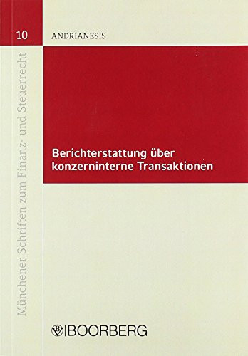 Berichterstattung über konzerninterne Transaktionen zu einer an angemessenen Werten orientierten Bilanzierung von konzerninternen Geschäften im HGB-Jahresabschluss
