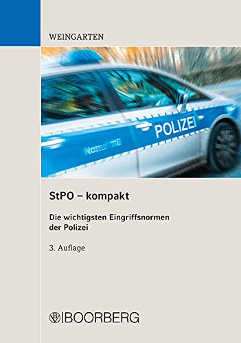 StPO - kompakt die wichtigsten Eingriffsnormen der Polizei
