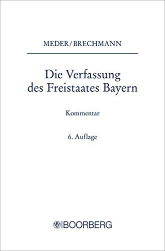 Die Verfassung des Freistaates Bayern Kommentar
