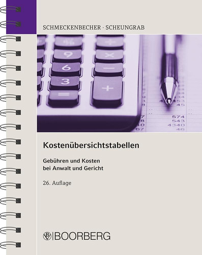 Kostenübersichtstabellen Gebühren und Kosten bei Anwalt und Gericht
