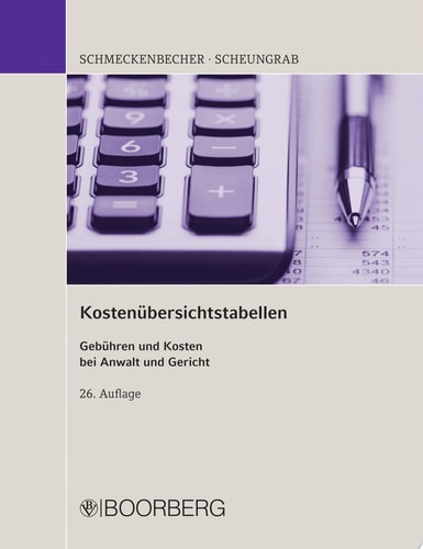 Kostenübersichtstabellen Gebühren und Kosten bei Anwalt und Gericht