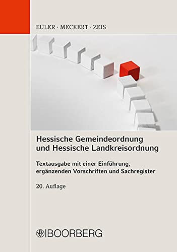 Hessische Gemeindeordnung und Hessische Landkreisordnung Eigenbetriebsgesetz, Gesetz über kommunale Gemeinschaftsarbeit, Metropolgesetz, Hessisches Kommunalwahlgesetz - Textausgabe mit einer Einführung, ergänzenden Vorschriften und Sachregister