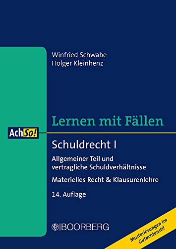 Schuldrecht I, Allgemeiner Teil und vertragliche Schuldverhältnisse materielles Recht & Klausurenlehre