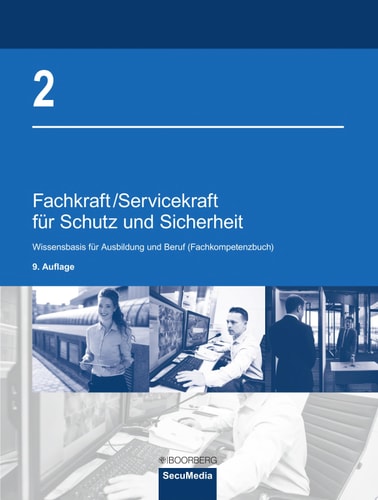 Fachkraft/Servicekraft für Schutz und Sicherheit Wissensbasis für Ausbildung und Beruf (Fachkompetenzbuch)
