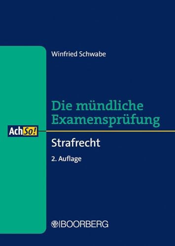 Die mündliche Examensprüfung - Strafrecht