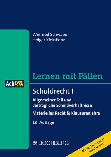 Schuldrecht I Allgemeiner Teil und vertragliche Schuldverhältnisse - Materielles Recht & Klausurenlehre